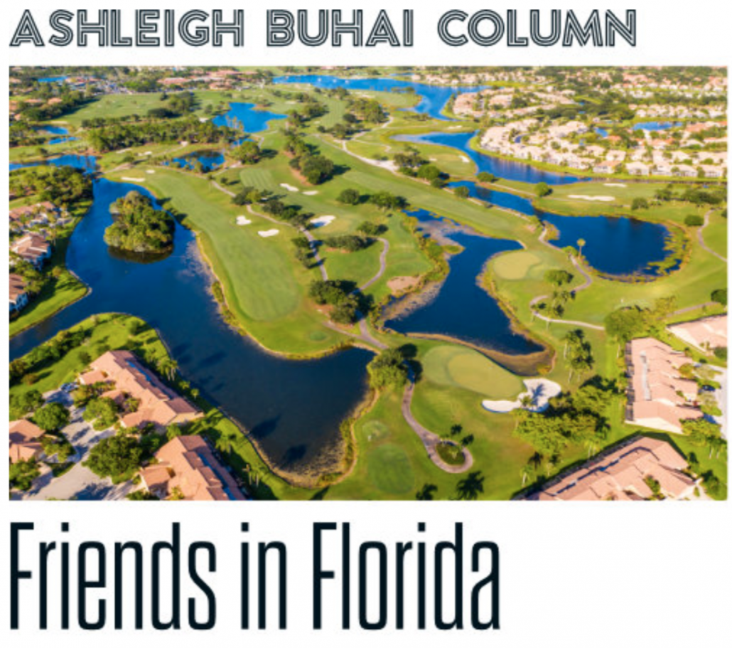 Buhai column: Friends in Florida