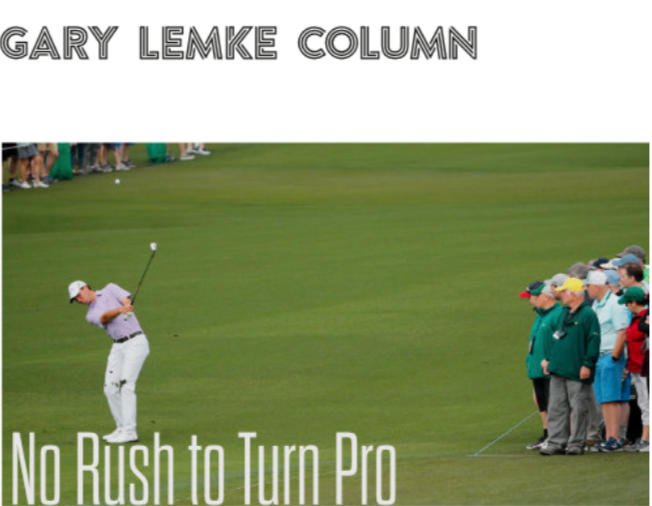 LEMKE COLUMN: No Rush to Turn Pro