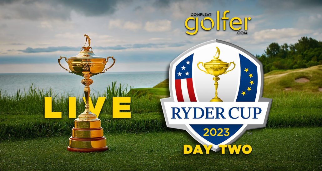 LIVE: 2023 Ryder Cup (Day 2)