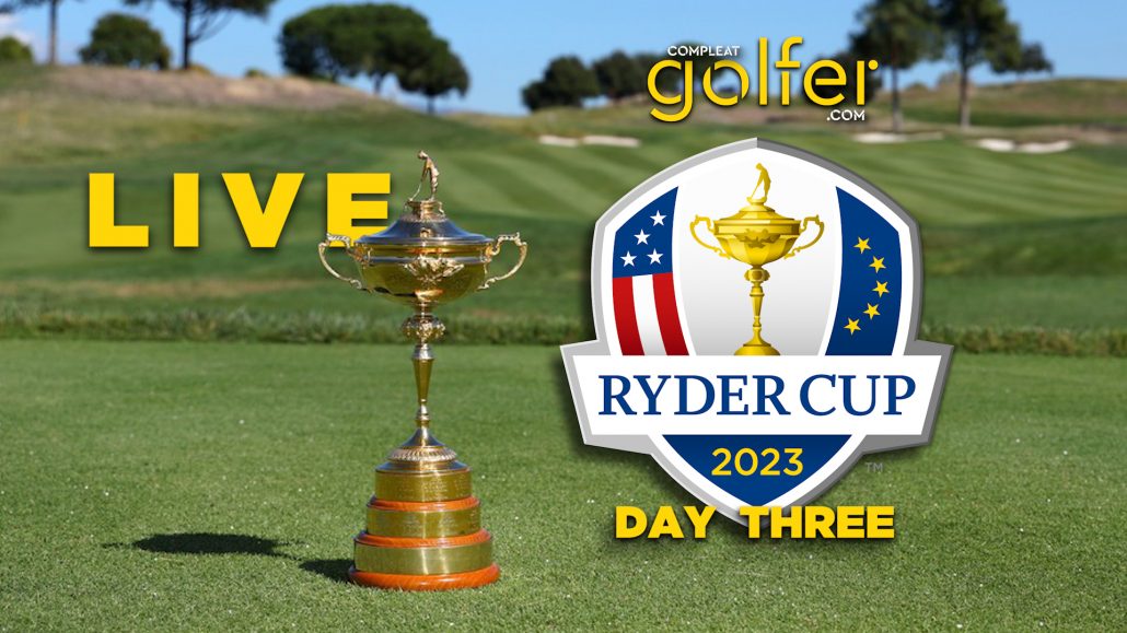 LIVE: 2023 Ryder Cup (Day 3)